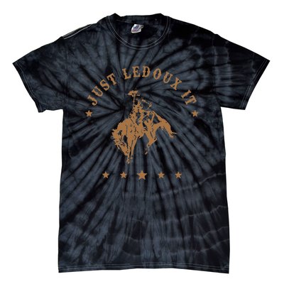 Just Ledoux It Cowboy Whiskey Wine Lover Tie-Dye T-Shirt