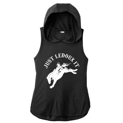 Just Ledoux It Cowboy Whiskey Wine Lover Ladies PosiCharge Tri-Blend Wicking Draft Hoodie Tank