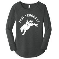 Just Ledoux It Cowboy Whiskey Wine Lover Women's Perfect Tri Tunic Long Sleeve Shirt