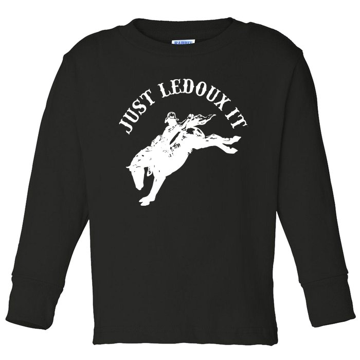 Just Ledoux It Cowboy Whiskey Wine Lover Toddler Long Sleeve Shirt