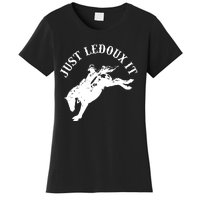 Just Ledoux It Cowboy Whiskey Wine Lover Women's T-Shirt