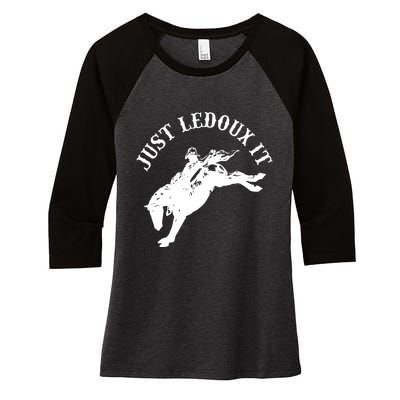 Just Ledoux It Cowboy Whiskey Wine Lover Women's Tri-Blend 3/4-Sleeve Raglan Shirt