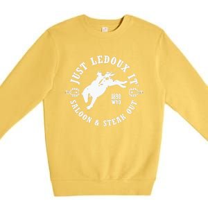 Just Ledoux It Just Ledoux It Cowboy Whiskey Wine Lover Premium Crewneck Sweatshirt