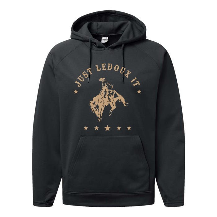 Just Ledoux It Cowboy Whiskey Wine Lover Performance Fleece Hoodie