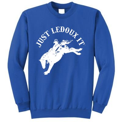 Just Ledoux It Cowboy Whiskey Wine Lover Sweatshirt