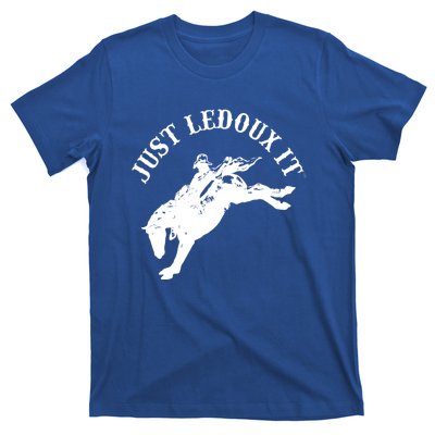 Just Ledoux It Cowboy Whiskey Wine Lover T-Shirt