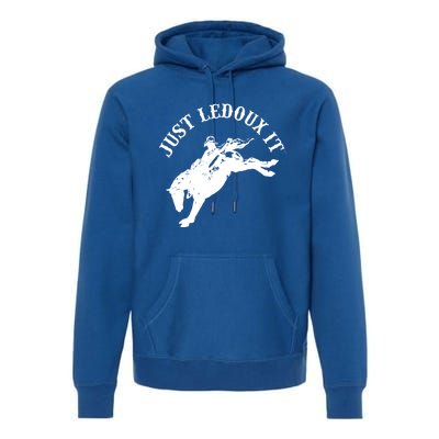 Just Ledoux It Cowboy Whiskey Wine Lover Premium Hoodie