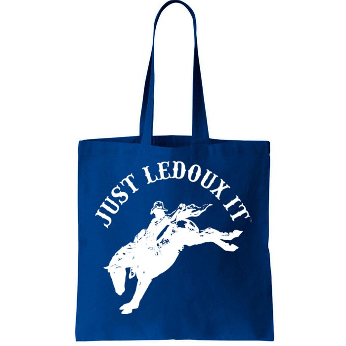 Just Ledoux It Cowboy Whiskey Wine Lover Tote Bag