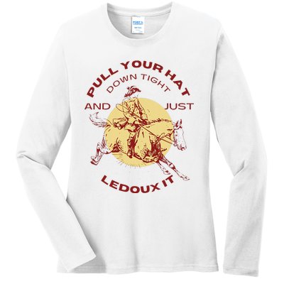 Just Ledoux It Cowboys Whiskey Wine Lover Ladies Long Sleeve Shirt