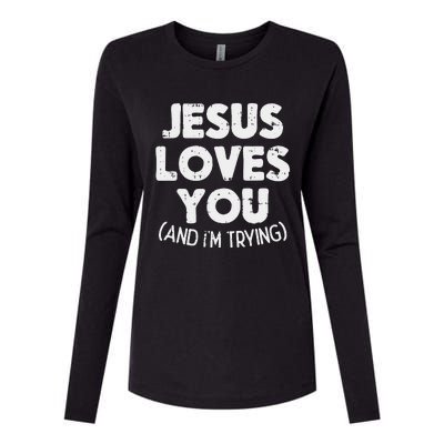 Jesus Loves Im Trying Funny God Faith Christian Gift Womens Cotton Relaxed Long Sleeve T-Shirt