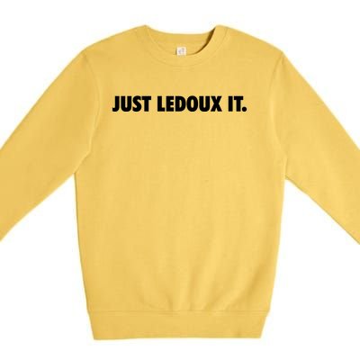 Just Ledoux It Cowboy Whiskey Rodeo Wine Lover Premium Crewneck Sweatshirt