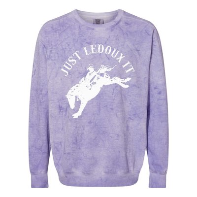 Just Ledoux It Cowboy Whiskey Wine Lover Colorblast Crewneck Sweatshirt