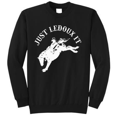 Just Ledoux It Cowboy Whiskey Wine Lover Sweatshirt