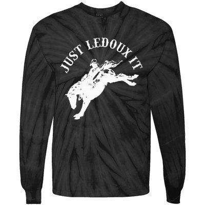 Just Ledoux It Cowboy Whiskey Wine Lover Tie-Dye Long Sleeve Shirt