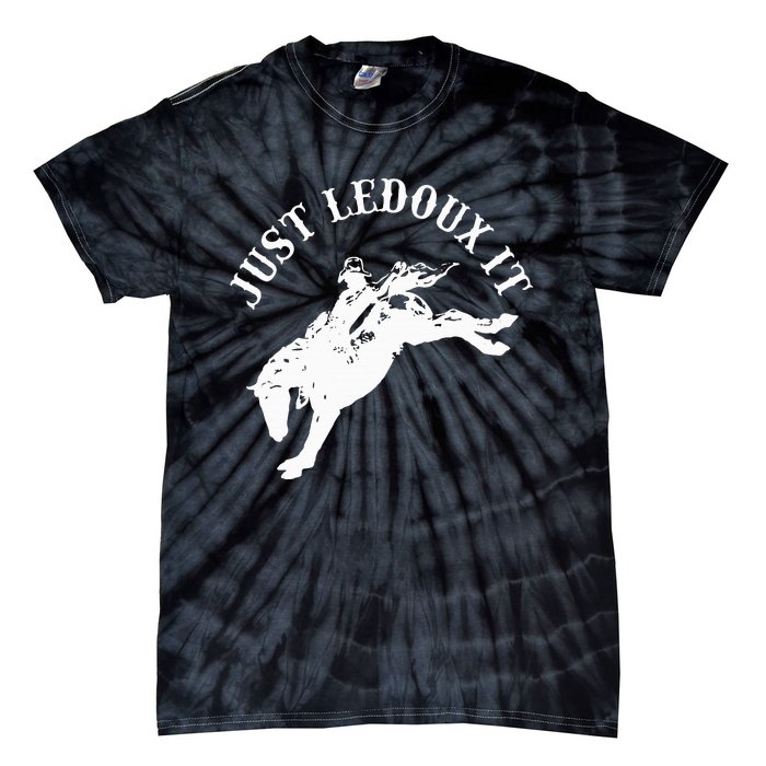 Just Ledoux It Cowboy Whiskey Wine Lover Tie-Dye T-Shirt