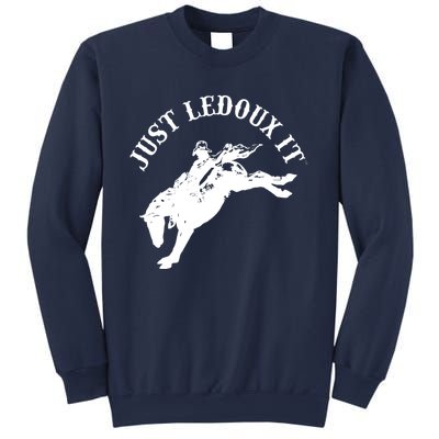 Just Ledoux It Cowboy Whiskey Wine Lover Sweatshirt