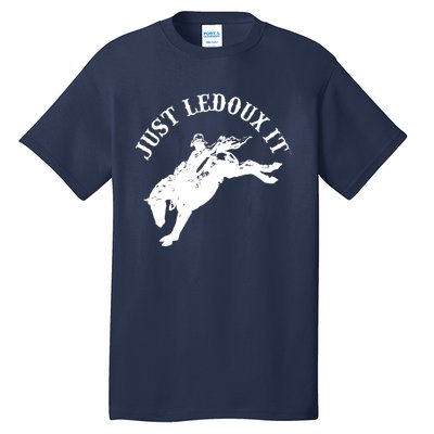 Just Ledoux It Cowboy Whiskey Wine Lover Tall T-Shirt