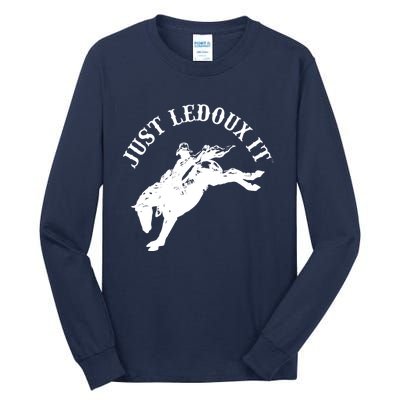 Just Ledoux It Cowboy Whiskey Wine Lover Tall Long Sleeve T-Shirt