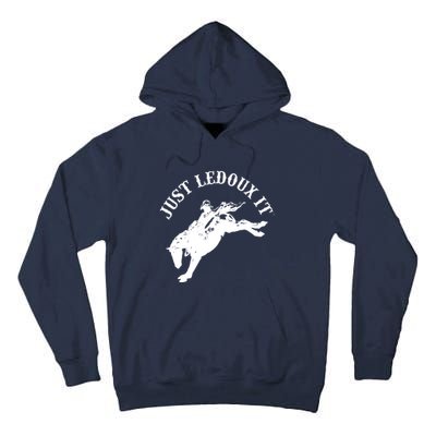 Just Ledoux It Cowboy Whiskey Wine Lover Tall Hoodie