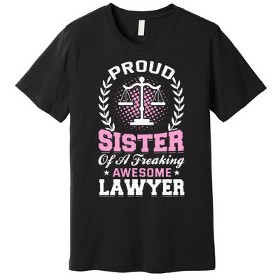 Justice Lawyer Jurist Attorney Prosecutor Paralegal Sister Premium T-Shirt