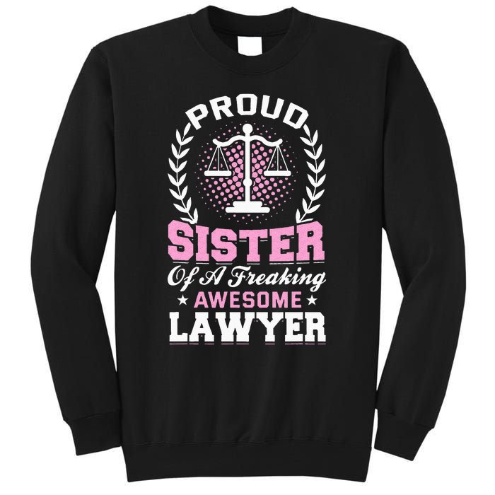 Justice Lawyer Jurist Attorney Prosecutor Paralegal Sister Tall Sweatshirt