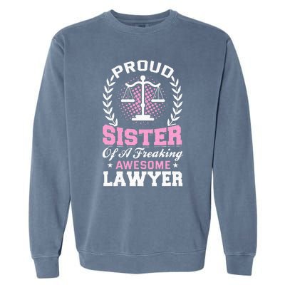 Justice Lawyer Jurist Attorney Prosecutor Paralegal Sister Garment-Dyed Sweatshirt