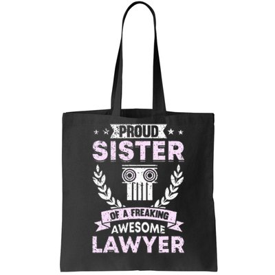 Justice Lawyer Jurist Attorney Prosecutor Paralegal Sister Tote Bag