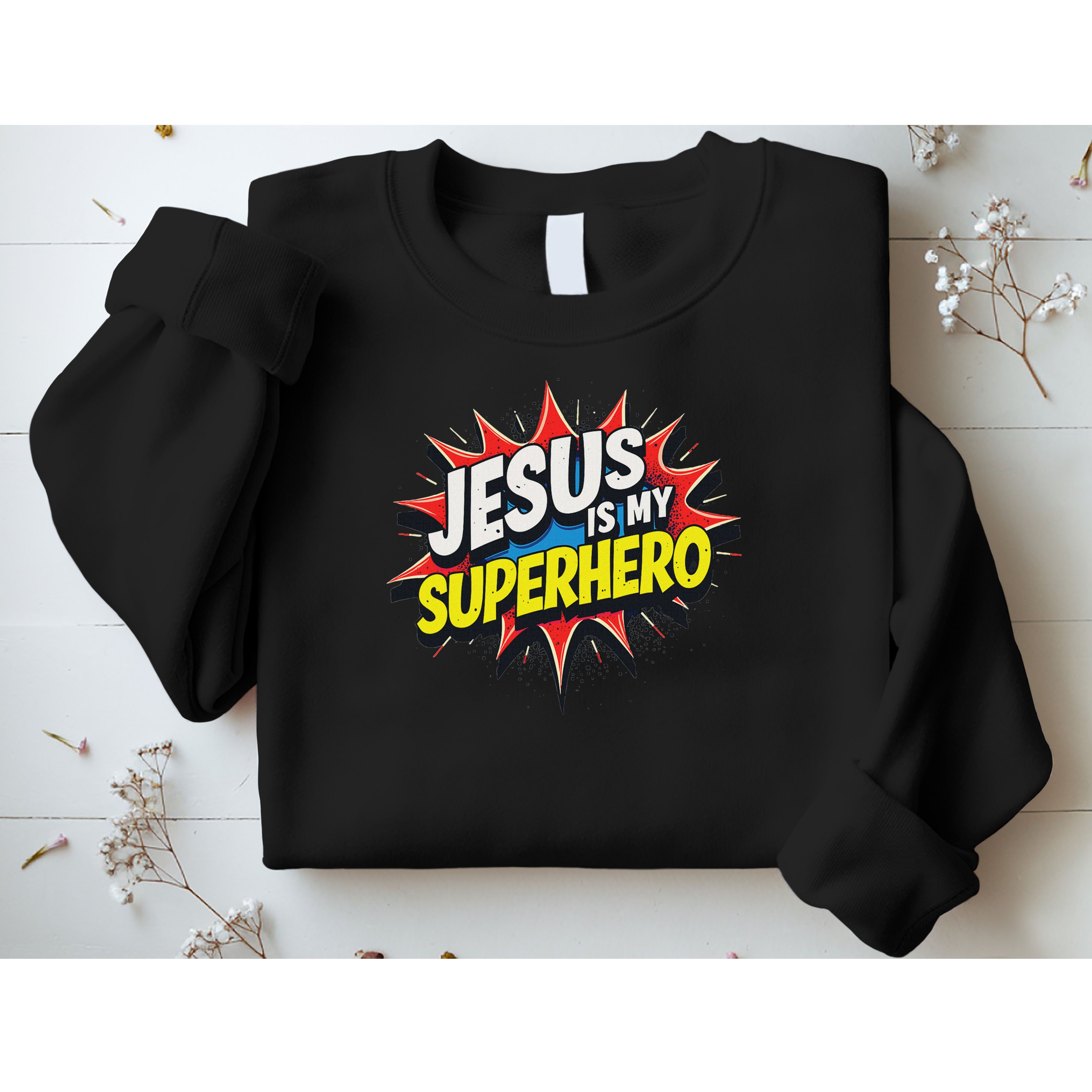 Jusus Lover Jesus Is My Superhero Black Small Modern Sweatshirt
