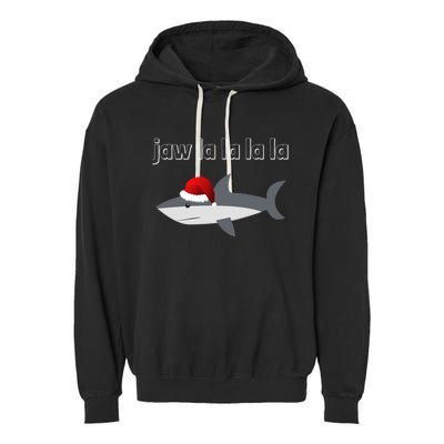 Jaw La La La La Christmas Shark Wearing Santa Hat Image Cool Gift Garment-Dyed Fleece Hoodie