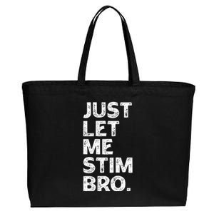 Just Let Me Stim Bro Funny Autism Awareness Month Cotton Canvas Jumbo Tote