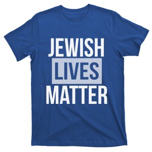 Jewish Lives Matter Social Movet Equal Rights Gift T-Shirt