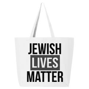 Jewish Lives Matter Social Movet Equal Rights Gift 25L Jumbo Tote