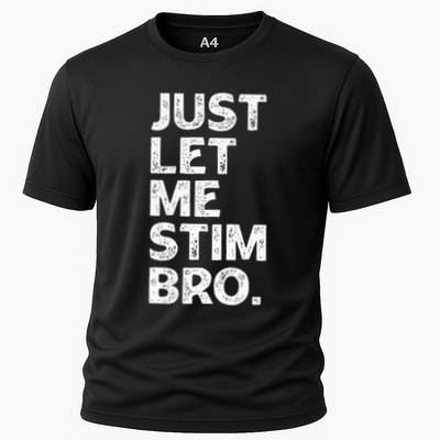 Just Let Me Stim Bro Funny Autism Awareness Month Performance Shirt