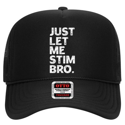Just Let Me Stim Bro Funny Autism Awareness Month Trucker Hat