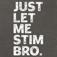 Just Let Me Stim Bro Funny Autism Awareness Month Cotton Canvas Backpack