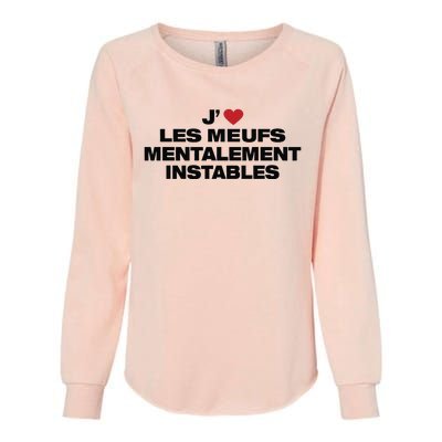 J Les Meufs Mentalement Instables Womens California Wash Sweatshirt