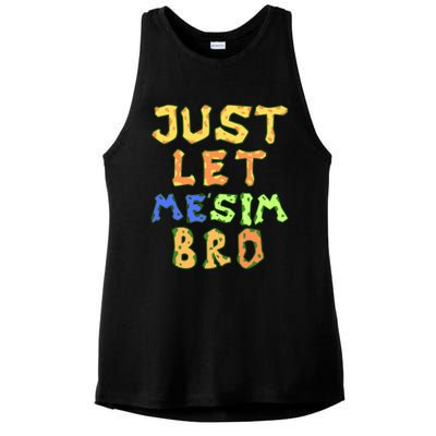 Just Let Me Stim Bro Funny Autism Awareness Month Gift Ladies PosiCharge Tri-Blend Wicking Tank