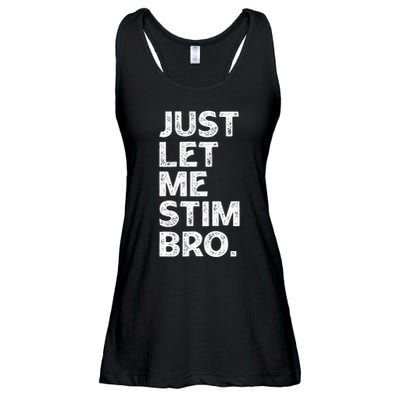 Just Let Me Stim Bro Funny Autism Awareness Month Ladies Essential Flowy Tank