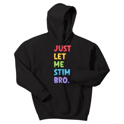 Just Let Me Stim Bro Autism Awareness Kids Hoodie