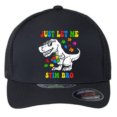 Just Let Me Stim Bro Dinasour Autism Awareness Flexfit Unipanel Trucker Cap