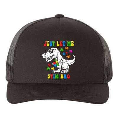 Just Let Me Stim Bro Dinasour Autism Awareness Yupoong Adult 5-Panel Trucker Hat