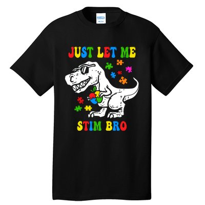 Just Let Me Stim Bro Dinasour Autism Awareness Tall T-Shirt