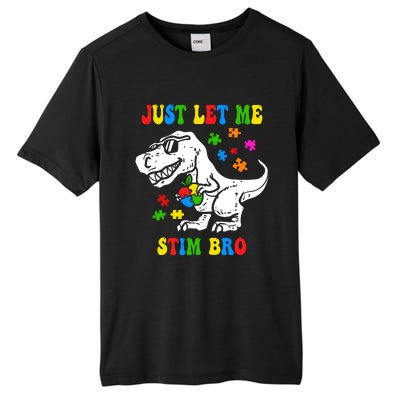 Just Let Me Stim Bro Dinasour Autism Awareness Tall Fusion ChromaSoft Performance T-Shirt