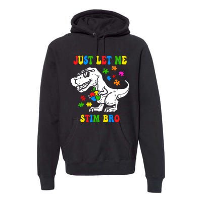 Just Let Me Stim Bro Dinasour Autism Awareness Premium Hoodie