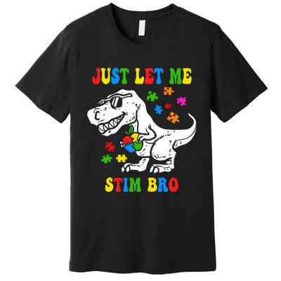 Just Let Me Stim Bro Dinasour Autism Awareness Premium T-Shirt