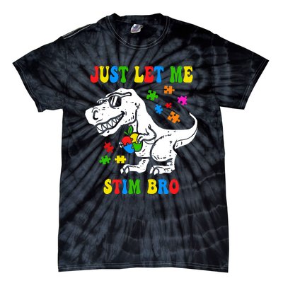 Just Let Me Stim Bro Dinasour Autism Awareness Tie-Dye T-Shirt