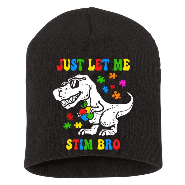 Just Let Me Stim Bro Dinasour Autism Awareness Short Acrylic Beanie