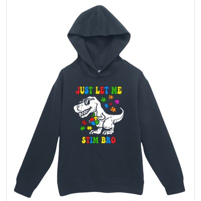 Just Let Me Stim Bro Dinasour Autism Awareness Urban Pullover Hoodie