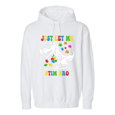 Just Let Me Stim Bro Dinasour Autism Awareness Garment-Dyed Fleece Hoodie