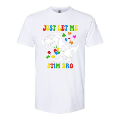 Just Let Me Stim Bro Dinasour Autism Awareness Softstyle® CVC T-Shirt